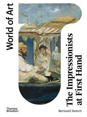 The Impressionists at First Hand (Second)  (World of Art) - ebook